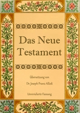 Das Neue Testament. Aus der Vulgata mit Bezug auf den Grundtext neu &uuml;bersetzt, von Dr. Joseph Franz Allioli. - Joseph Franz Allioli