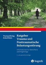 Ratgeber Trauma und Posttraumatische Belastungsst&ouml;rung - Thomas Ehring, Anke Ehlers