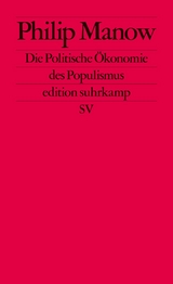 Die Politische Ökonomie des Populismus - Philip Manow