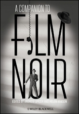 A Companion to Film Noir - Andre Spicer, Helen Hanson