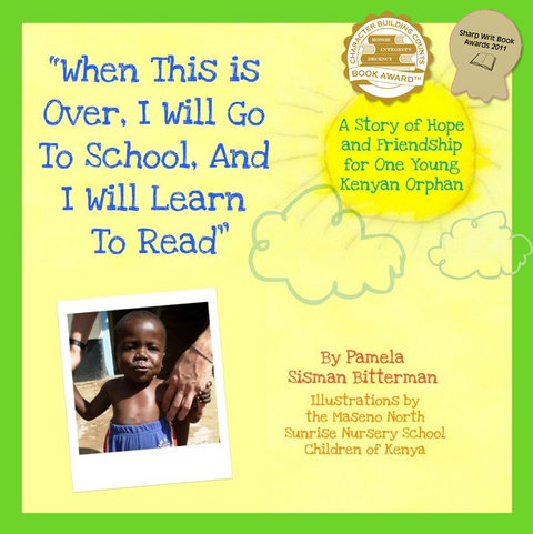 When This Is Over, I Will Go To School, And I Will Learn To Read - Pamela Sisman Bitterman