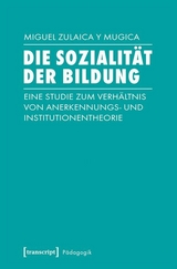 Die Sozialit&auml;t der Bildung -  Miguel Zulaica y Mugica