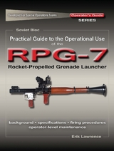 Practical Guide to the Operational Use of the RPG-7 Grenade Launcher - Erik Lawrence