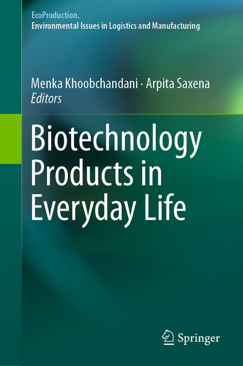 Biotechnology Products in Everyday Life - 
