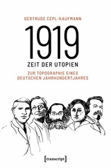 1919 - Zeit der Utopien -  Gertrude Cepl-Kaufmann