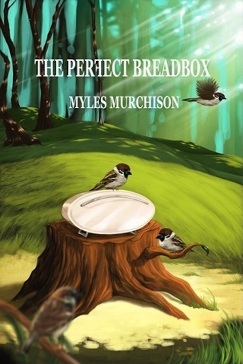 The Perfect Breadbox - Myles Ph.D Murchison