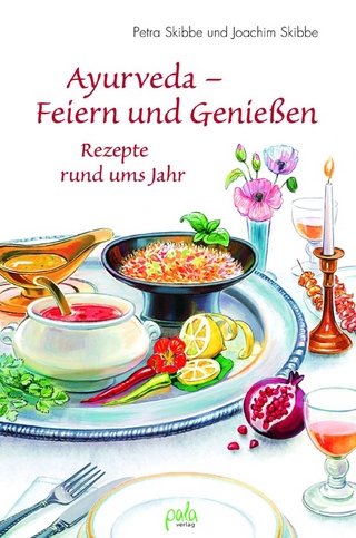 Ayurveda - Feiern und Genießen