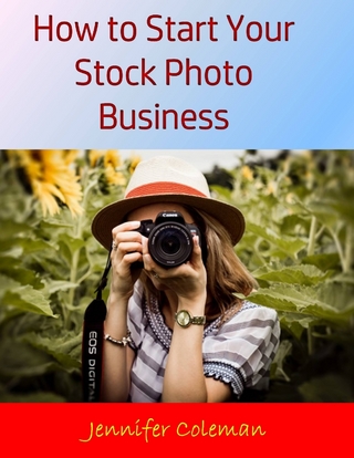How to Start Your Stock Photo Business