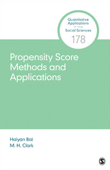 Propensity Score Methods and Applications - Haiyan Bai, M. H. Clark