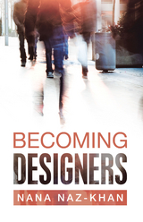 Becoming Designers - Nana Naz-Khan