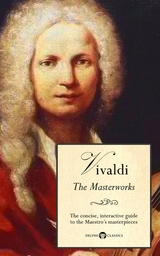 Delphi Masterworks of Antonio Vivaldi (Illustrated) -  Antonio Vivaldi