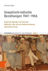 Sowjetisch-indische Beziehungen 1941-1966 -  Andreas Hilger