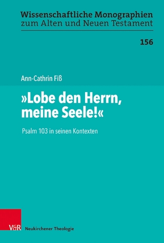 'Lobe den Herrn, meine Seele!'