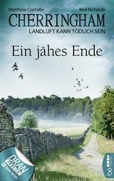 Cherringham - Ein j&auml;hes Ende - Matthew Costello, Neil Richards