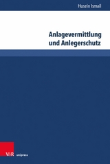 Anlagevermittlung und Anlegerschutz -  Husein Ismail