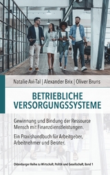Betriebliche Versorgungssysteme - Avi-Tal Natalie, Brix Alexander, Bruns Oliver