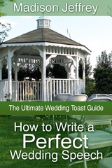How to Write a Perfect Wedding Speech: The Ultimate Wedding Toast Guide - Madison CDN Jeffrey