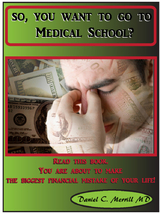 So, you want to go to Medical School? - Daniel C. Merrill