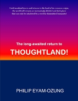 Long-awaited Return to THOUGHTLAND! -  Philip Eyam-Ozung
