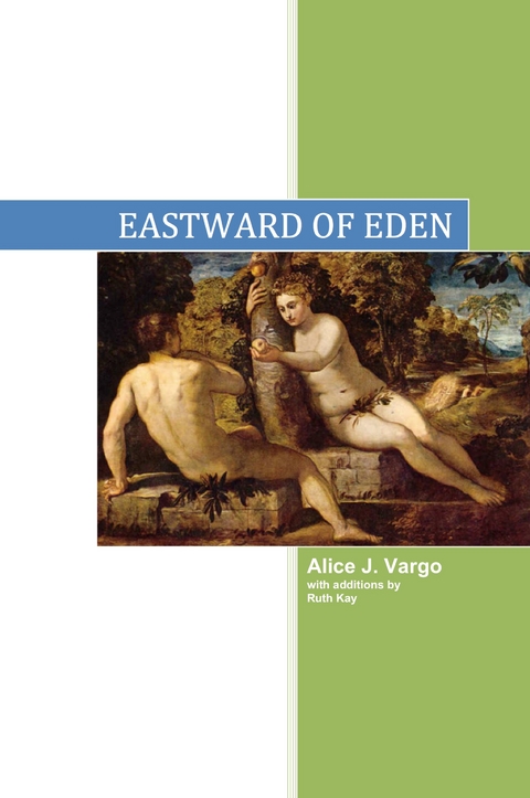 Eastward of Eden - Alice J Vargo