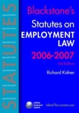 Blackstone's Statutes on Employment Law 2006-2007 - Kidner, Richard