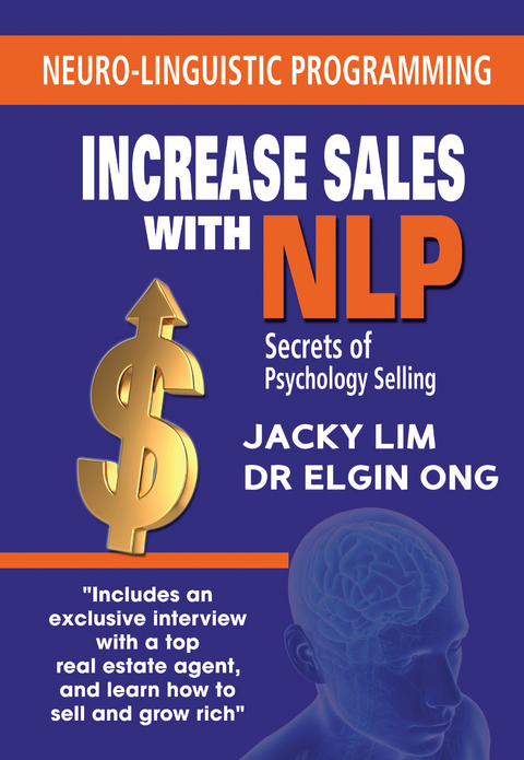 Increase Sales With NLP: Secrets of Psychology Selling - Jacky Lim, Dr Elgin Ong