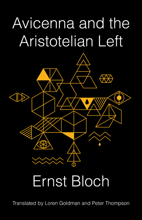 Avicenna and the Aristotelian Left - Ernst Bloch