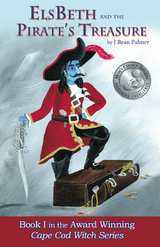 ElsBeth and the Pirate's Treasure, Book I in the Cape Cod Witch Series - J Bean Palmer