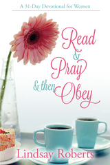 Read & Pray & Then Obey - Lindsay Roberts