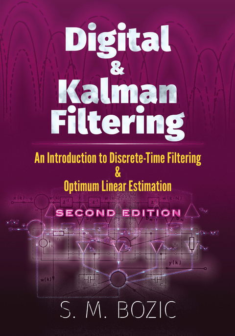 Digital and Kalman Filtering - S. M. Bozic