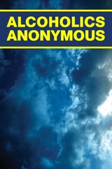 Alcoholics Anonymous - Bill Anthony Wilson