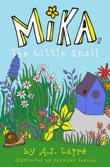 Mika, The Little Snail - A.J. Lapr&Atilde;&copy;