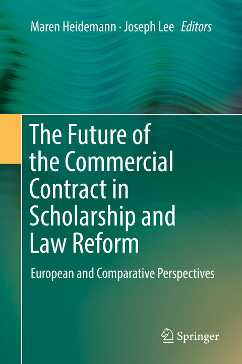 The Future of the Commercial Contract in Scholarship and Law Reform - 