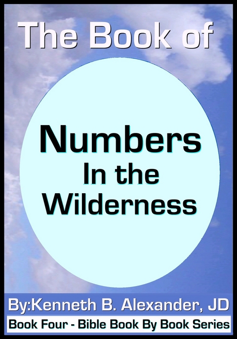 The Book of Numbers - In the Wilderness - Kenneth B. Alexander