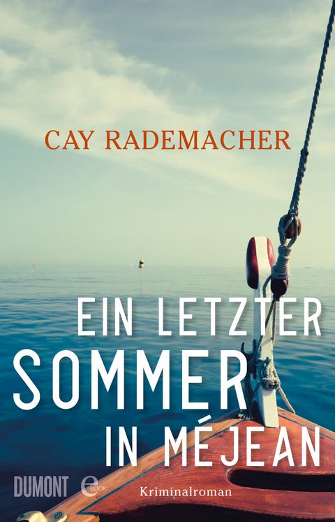 Ein letzter Sommer in M&eacute;jean - Cay Rademacher