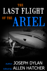 The Last Flight of the Ariel - Joseph Dylan