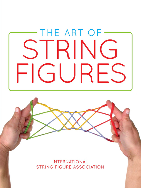 Art of String Figures -  International String Figure Association