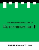8 Fundamental Laws of Entrepreneurship -  Philip Eyam-Ozung