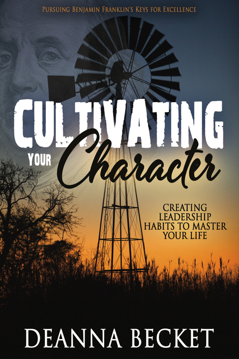 Cultivating Your Character - Deanna Becket