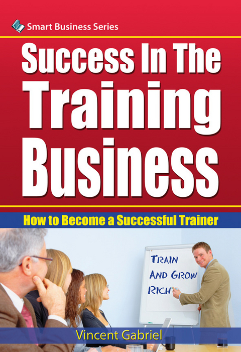 Success In the Training Business - Vincent Gabriel