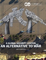 A Global Security System: An Alternative to War - Kent Shifferd, Patrick Hiller