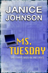 Ms. Tuesday - Janice Johnson