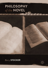 Philosophy of the Novel - Barry Stocker