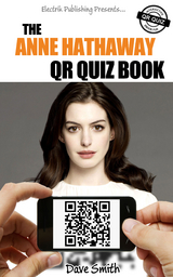 The Anne Hathaway QR Quiz Book - Dave Smith