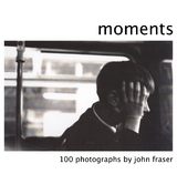 Moments - John Fraser