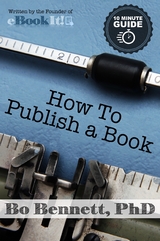 How To Publish a Book - Bo Bennett