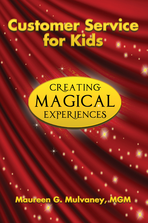Customer Service for Kids -  Maureen G. Mulvaney
