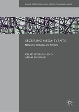 Securing Mega-Events - Chad Whelan, Adam Molnar