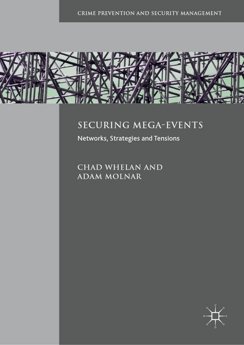 Securing Mega-Events - Chad Whelan, Adam Molnar