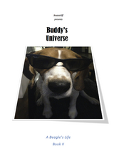 Buddy's Universe - A Beagle's Life Book II -  BuzzzzOff